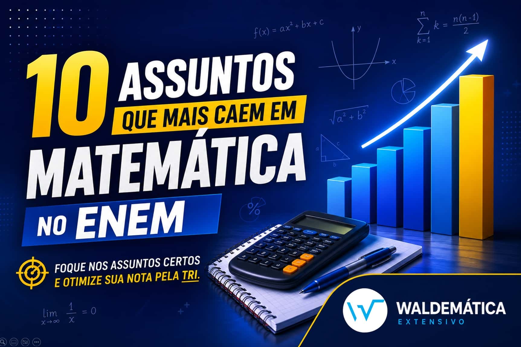 Gráfico de barras ascendente ao lado dos dizeres 10 assuntos que mais caem em Matemática no ENEM, com o logo da Waldemática no canto inferior direito.