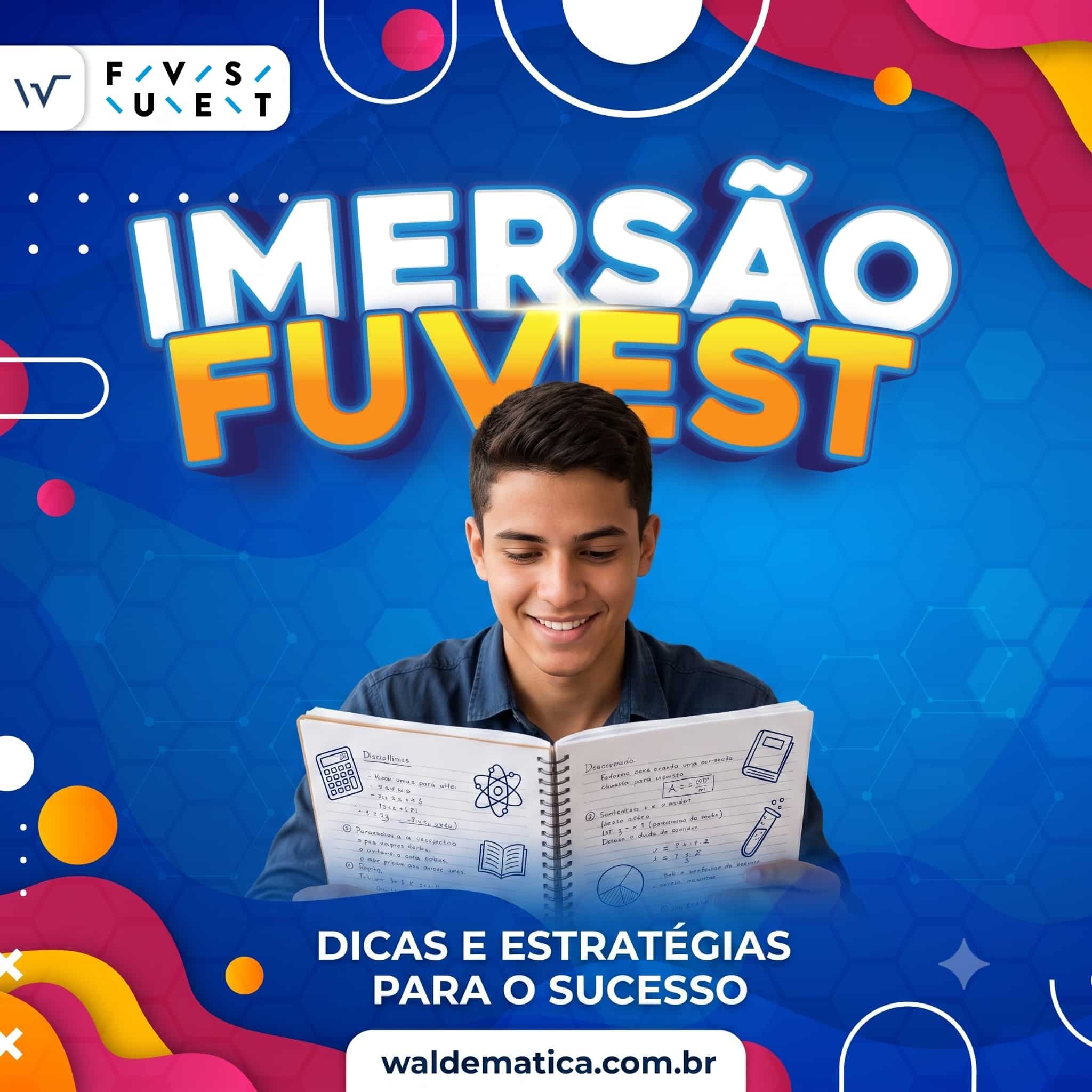 Jovem estudante focado e sorrindo enquanto lê um caderno, com o letreiro Imersão Fuvest, destacando dicas e estratégias de matemática no padrão visual azul do canal Waldemática.