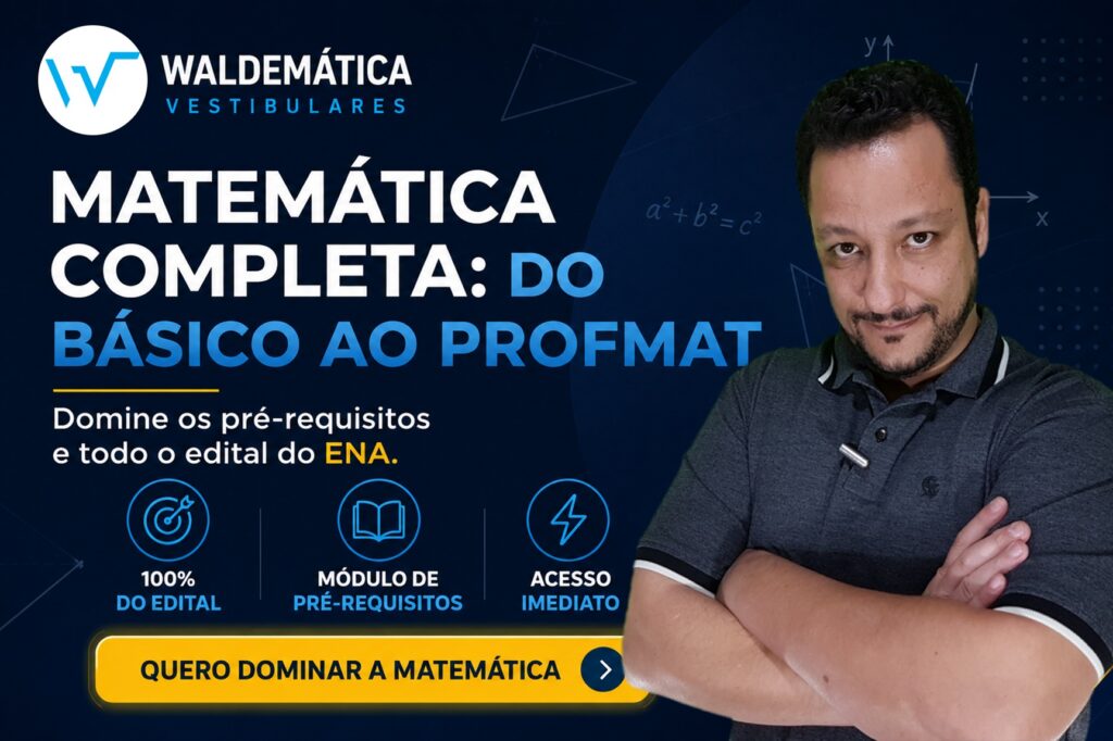 Banner do curso Matemática Completa para o Curso preparatório para o PROFMAT com o Professor Wal, destacando a preparação do básico ao edital do ENA.